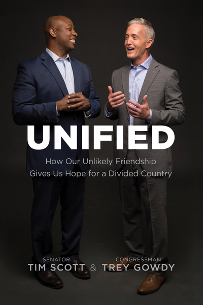 Unified: How Our Unlikely Friendship Gives Us Hope for a Divided Country