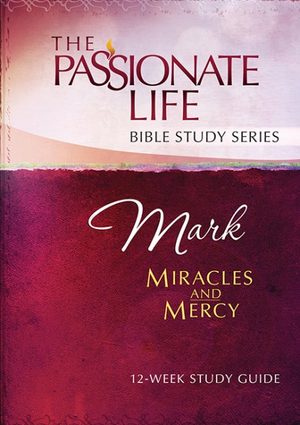 Mark: Miracles and Mercy 12-Week Study Guide