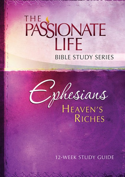 Ephesians: Heaven’s Riches 12-week Study Guide