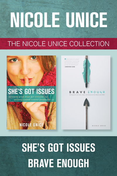 Nicole Unice Collection: She's Got Issues / Brave Enough