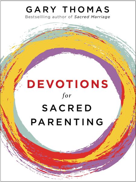 Devotions for Sacred Parenting: A Year of Weekly Devotions for Parents