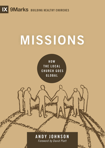 Missions: How the Local Church Goes Global