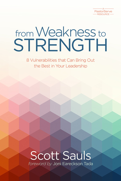 From Weakness to Strength: 8 Vulnerabilities That Can Bring Out the Best in Your Leadership