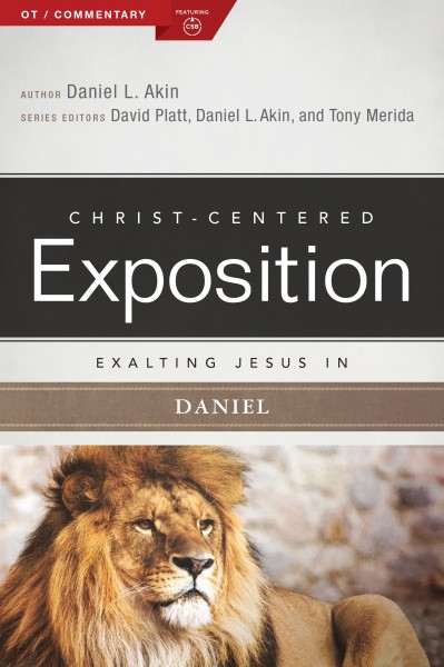 Exalting Jesus in Daniel: Christ-Centered Exposition Commentary (CCEC)