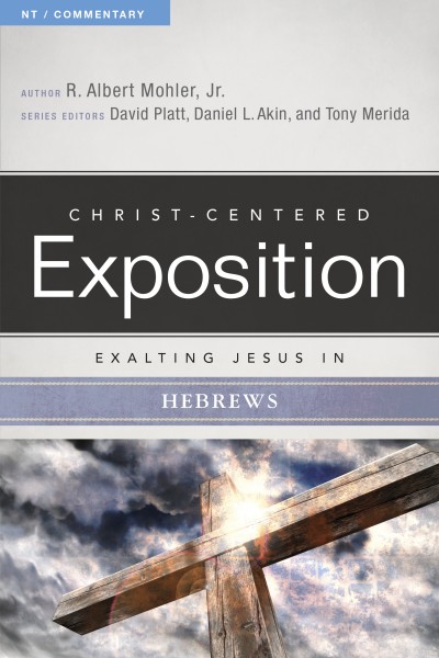 Exalting Jesus in Hebrews: Christ-Centered Exposition Commentary (CCEC)