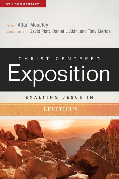 Exalting Jesus in Leviticus: Christ-Centered Exposition Commentary (CCEC)