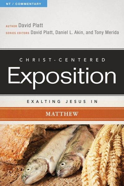 Exalting Jesus in Matthew: Christ-Centered Exposition Commentary (CCEC)