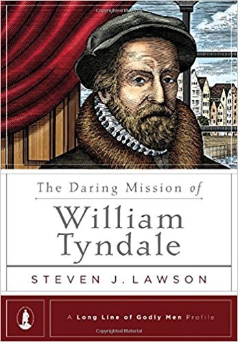 Daring Mission of William Tyndale