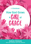 How God Grows a Girl of Grace: A Devotional