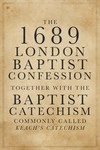 London Baptist Confession of Faith & Catechism
