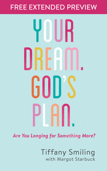 Your Dream. God's Plan. Free Extended Preview: Are You Longing for Something More?