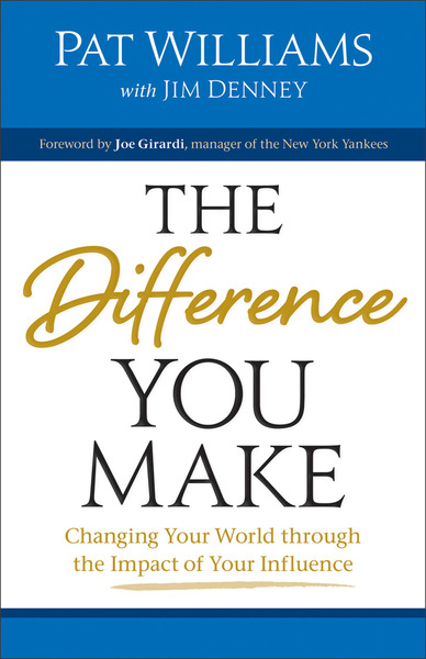 The Difference You Make: Changing Your World through the Impact of Your Influence