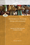 Intercultural Discipleship (Encountering Mission): Learning from Global Approaches to Spiritual Formation