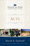 Acts: Teach the Text Commentary Series