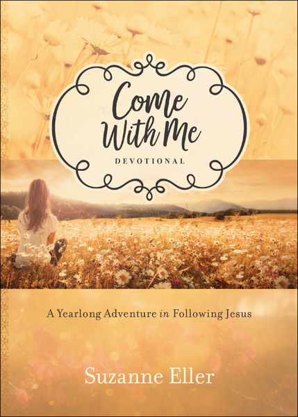 Come With Me Devotional: A Yearlong Adventure in Following Jesus