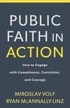Public Faith in Action: How to Engage with Commitment, Conviction, and Courage