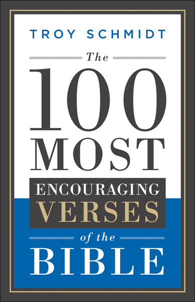The 100 Most Encouraging Verses of the Bible