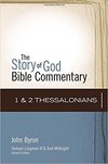 1 & 2 Thessalonians: Story of God Bible Commentary (SGBC)