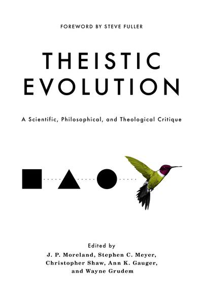 Theistic Evolution: A Scientific, Philosophical, and Theological Critique