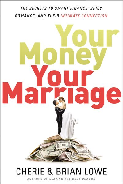 Su dinero, su matrimonio: The Secrets to Smart Finance, Spicy Romance, and Their Intimate Connection