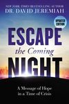 Escape the Coming Night: A Message of Hope in a Time of Crisis