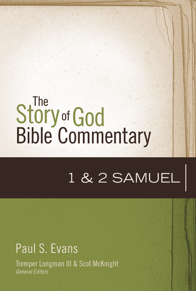1-2 Samuel: Story of God Bible Commentary (SGBC)