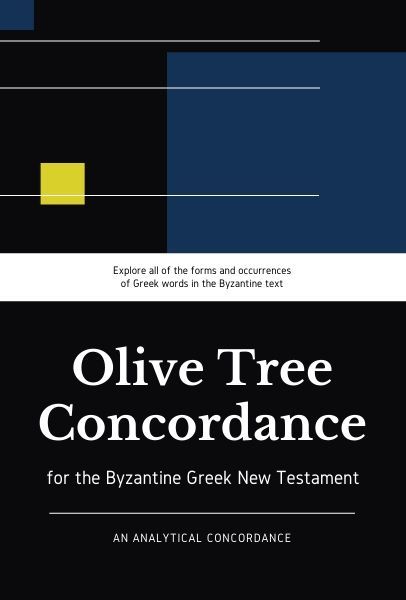 Olive Tree Analytical Concordance of the Byzantine Greek New Testament