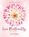 Live Brilliantly: A Study in the Book of 1 John