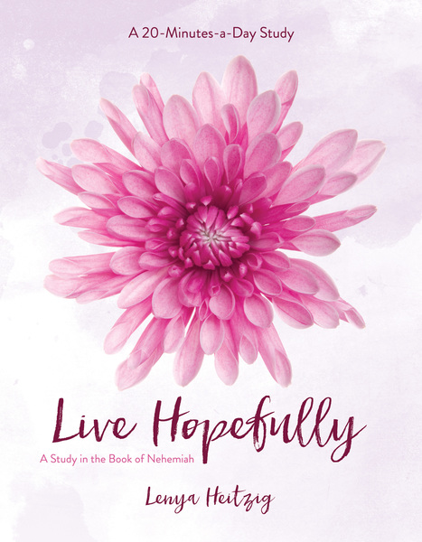 Live Hopefully: A Study in the Book of Nehemiah