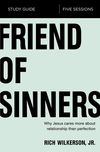 Friend of Sinners Study Guide