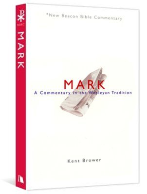 Mark: New Beacon Bible Commentary (NBBC)