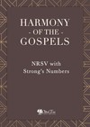 Harmony of the Gospels - NRSV with Strong's Numbers