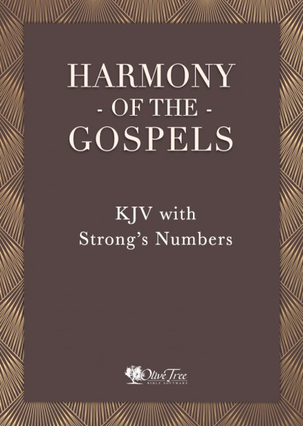 Harmony of the Gospels - KJV with Strong's Numbers