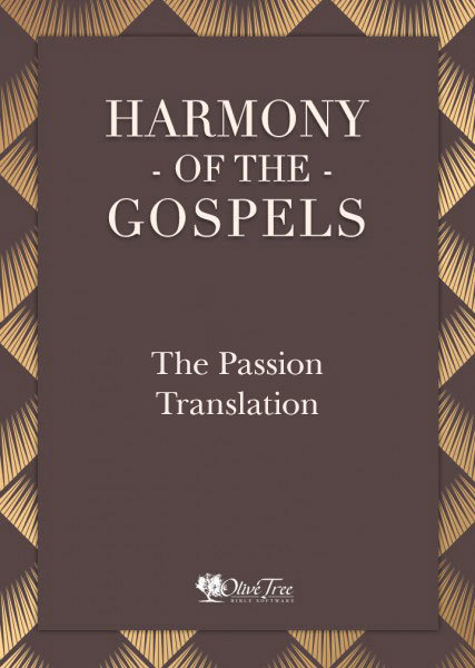 Harmony of the Gospels - The Passion Translation