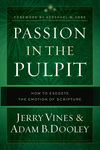 Passion in the Pulpit: How to Exegete the Emotion of Scripture