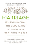 Marriage: Its Foundation, Theology, and Mission in a Changing World