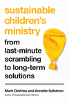 Sustainable Children's Ministry: From Last-Minute Scrambling to Long-Term Solutions