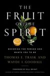 Fruit of the Spirit: Becoming the Person God Wants You to Be