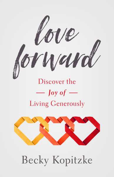 Generous Love: Discover the Joy of Living 'Others First'