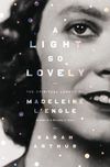 Light So Lovely: The Spiritual Legacy of Madeleine L'Engle, Author of A Wrinkle in Time