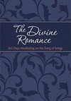 The Divine Romance: 365 Days Meditating on the Song of Songs (The Passion Translation)