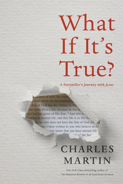 What If It's True?: A Storyteller’s Journey with Jesus