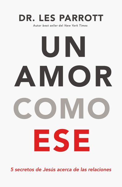 amor como ese: 5 secretos relacionales dados por Jesús