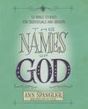 Names of God: 52 Bible Studies for Individuals and Groups