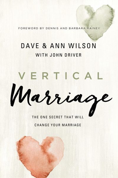 Vertical Marriage: The One Secret That Will Change Your Marriage