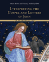 Interpreting the Gospel and Letters of John: An Introduction