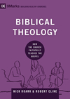 Biblical Theology: How the Church Faithfully Teaches the Gospel