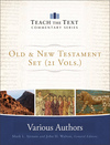 Teach the Text Old and New Testament Set (21 Vols.)