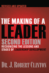 Making of a Leader: Recognizing the Lessons and Stages of Leadership Development