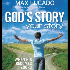 God's Story, Your Story: Youth Edition